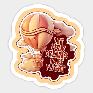 Let Your Dreams Take Flight Sticker